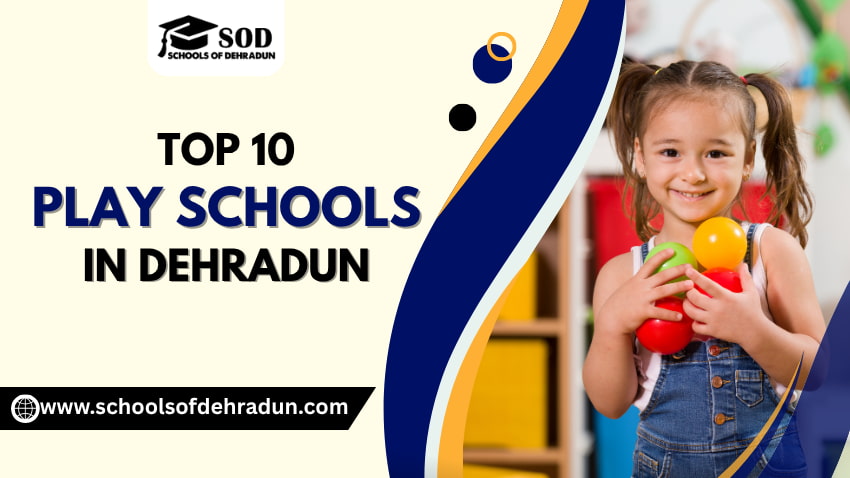 Top 10 Play Schools in Dehradun