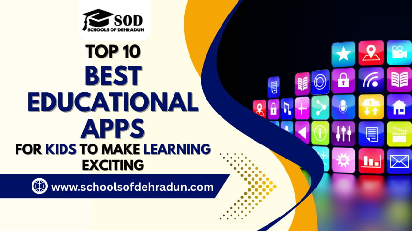 Top 10 Best Educational Apps for Kids to Make Learning Exciting
