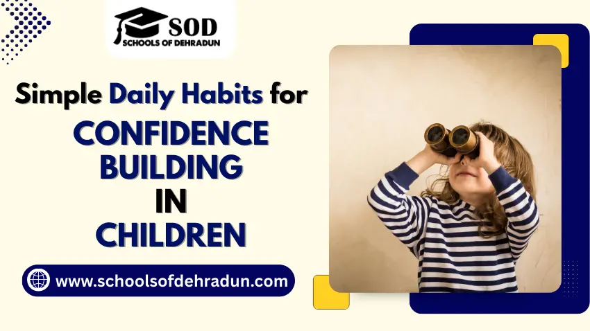 Essential Simple Daily Habits for Confidence Building in Children