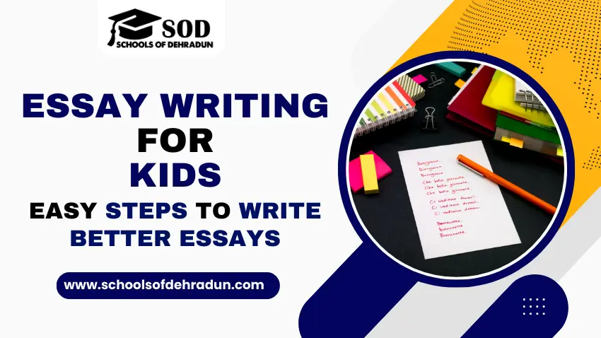 Essay Writing for Kids Easy Steps to Write Better Essays