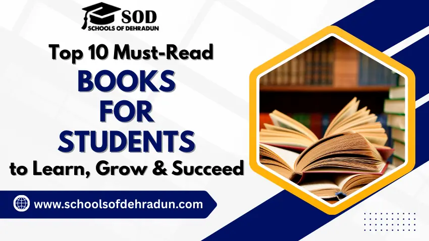 Top 10 Must-Read Books for Students to Learn, Grow & Succeed