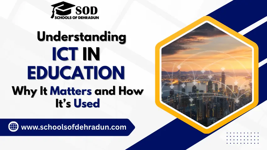 Understanding ICT in Education Why It Matters and How It’s Used