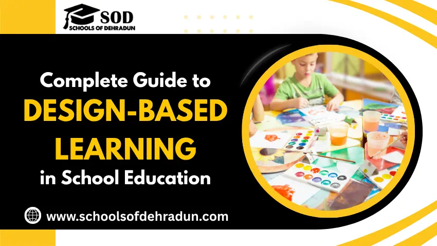Complete Guide to Design-Based Learning in Education