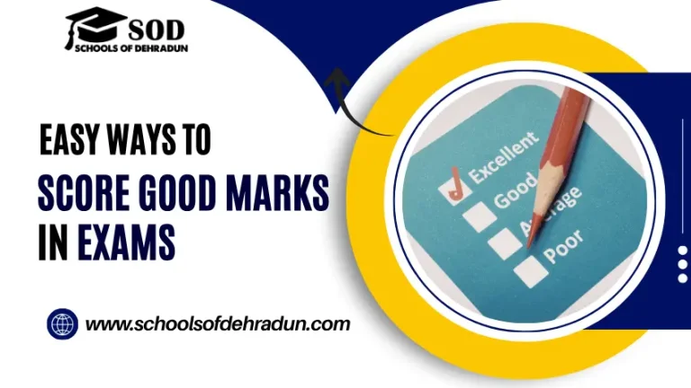 Easy Ways to Score Good Marks in Exams
