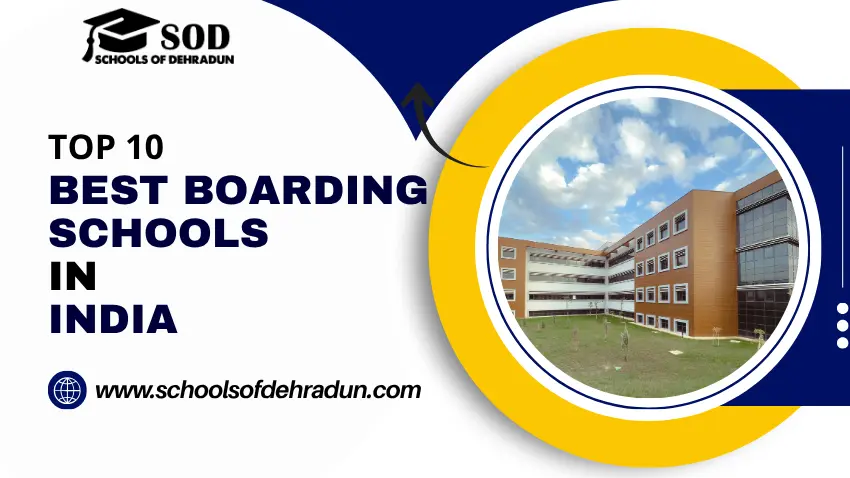 Top 10 Best Boarding Schools in India