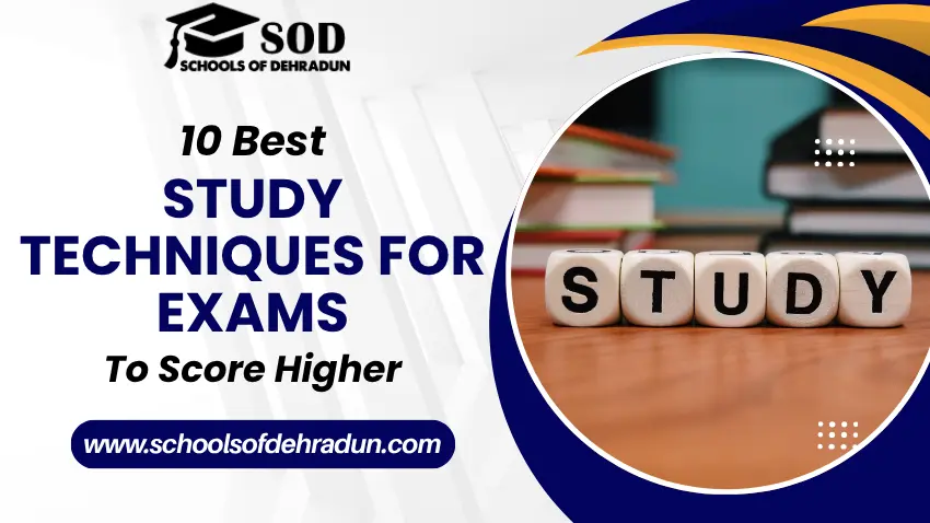 10 Best Study Techniques for Exams to Score Higher