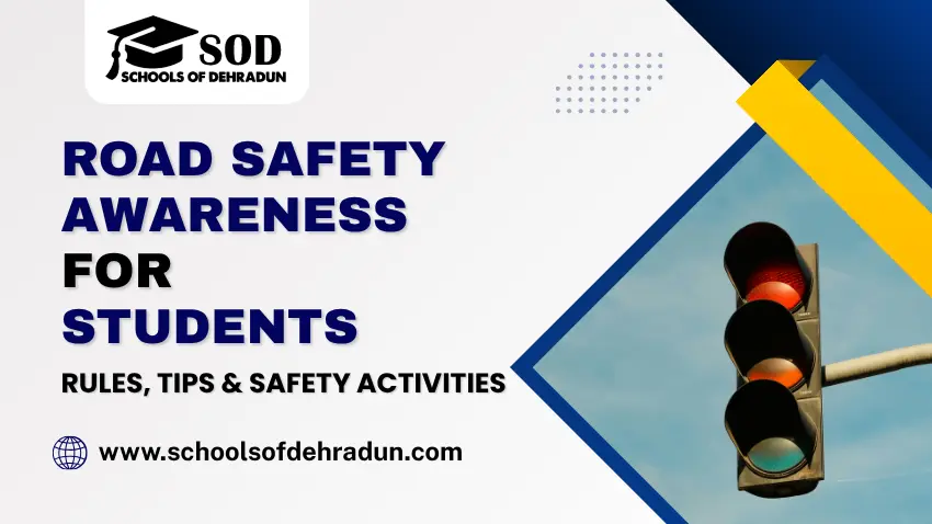 Road Safety Awareness for Students Rules, Tips & Safety Activities