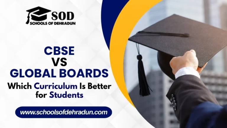 CBSE vs Global Boards Which Curriculum Is Better for Students