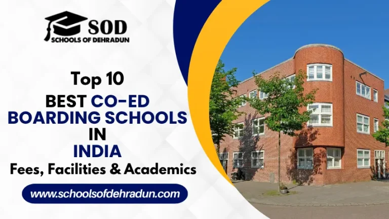 Top 10 Best Co-Ed Boarding Schools in India Fees, Facilities & Academics